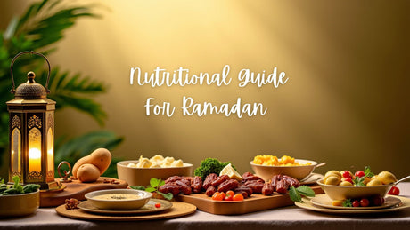 Nutrition Guide for Ramadan